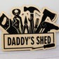 Dad's Shed Sign