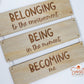 Early Years Learning Sign - Belonging, Being, Becoming